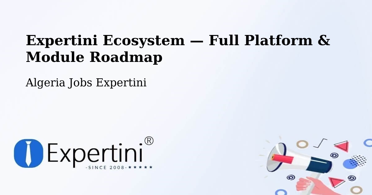 Expertini Ecosystem — Full Platform & Module Roadmap – Sebdou